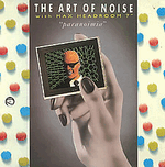 art of noise with max headroom - paranoimia