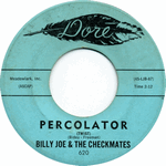 billy joe and the checkmates - percolator