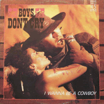 boys don't cry - i wanna be a cowboy
