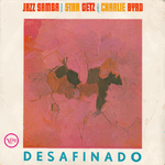 stan getz and charlie byrd - desafinado