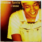 dionne farris - i know