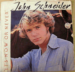 john schneider - it's now or never