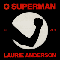 laurie anderson - o superman