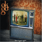 ok go - here it goes again