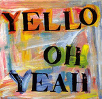 yello - oh yeah