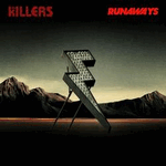 watch runaways video from the killers